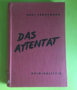 Lo studio di Hans Georg Langemann «L’attentato»